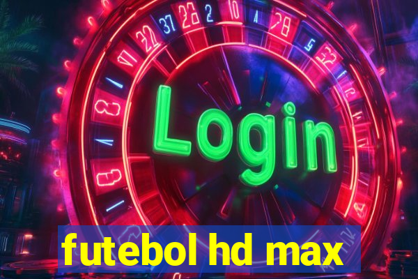 futebol hd max